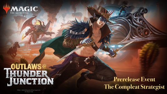 Outlaws of Thunder Junction Prerelease Events at The Compleat Strategist - The Compleat Strategist