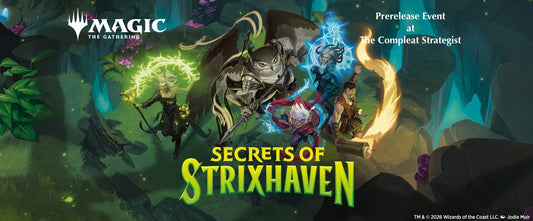 M:TG Prerelease Event Secrets of Strixhaven at The Compleat Strategist - The Compleat Strategist