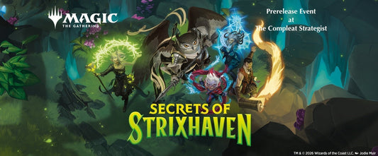M:TG Prerelease Event Secrets of Strixhaven at The Compleat Strategist - The Compleat Strategist