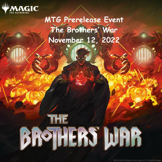 MTG Prerelease Event - The Brothers' War - The Compleat Strategist