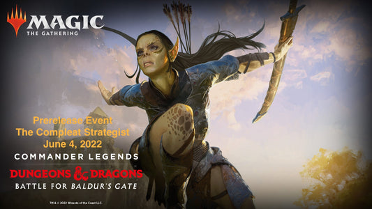 Prerelease Event for MTG Commanders Legends: Battle for Baldur's Gate - The Compleat Strategist