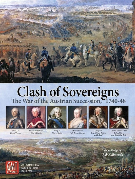 Clash of Sovereigns: The War of the Austrian Succession, 1740-48 from GMT Games at The Compleat Strategist