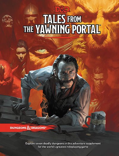 Dungeons and Dragons RPG: Tales from the Yawning Portal from WIZARDS OF THE COAST, INC at The Compleat Strategist