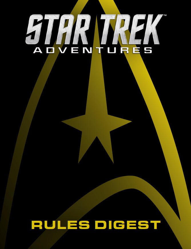 Star Trek Adventures RPG: Rules Digest - The Compleat Strategist