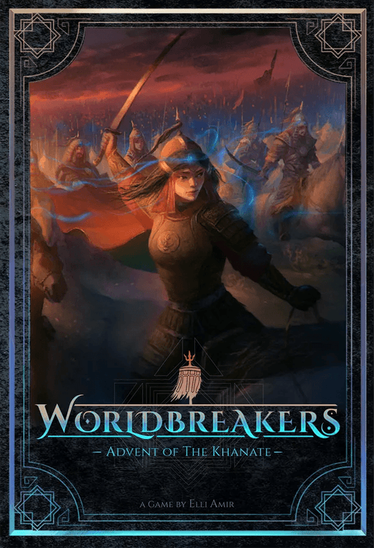 Worldbreakers: Advent of the Khanate - The Compleat Strategist